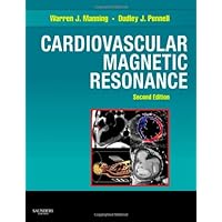 Cardiovascular Magnetic Resonance (Companion to Braunwald's Heart Disease) Cardiovascular Magnetic Resonance (Companion to Braunwald's Heart Disease) Hardcover