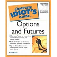 The Complete Idiot's Guide to Options and Futures The Complete Idiot's Guide to Options and Futures Paperback