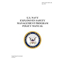 OPNAVINST 8020.14B U.S. Navy Explosives Safety Management Program Policy Manual July 2022