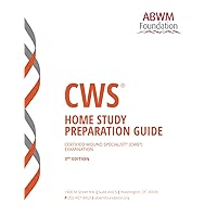 CWS® Home Study Preparation Guide: Certified Wound Specialist® (CWS®) Examination (The CWS® Home Study Prep System)
