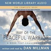 Way of the Peaceful Warrior: A Book That Changes Lives Way of the Peaceful Warrior: A Book That Changes Lives Audible Audiobook Kindle Paperback Hardcover Preloaded Digital Audio Player