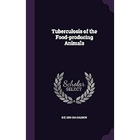 Tuberculosis of the Food-producing Animals Tuberculosis of the Food-producing Animals Hardcover Paperback