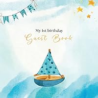 My 1st Birthday Guest Book: Keepsake special anniversary party for Parents, Boys & girls, Perfect for writing lovely messages, wishes for the Baby ... in photos Album Memory Gift Scrapbook