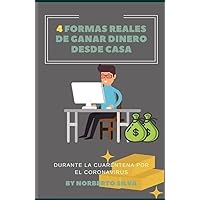 GENERAR DINERO DESDE LA CASA : 16 FORMAS DE GANAR DINERO DESDE CASA (Spanish Edition)