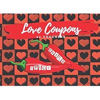 EXTRA SPICY LOVE COUPONS: SEX VOUCHERS BOOK | VALENTINE´S DAY GIFT | ANNIVERSARY, BIRTHDAY | SEXY PRESENT FOR COUPLES | FOR HIM, FOR HER.