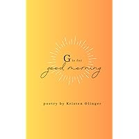 G is for Good Morning G is for Good Morning Paperback Kindle
