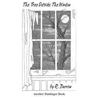 The Tree Outside The Window The Tree Outside The Window Kindle Hardcover Paperback