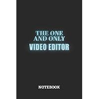 The One And Only Video Editor Notebook: 6x9 inches - 110 dotgrid pages • Greatest Passionate working Job Journal • Gift, Present Idea