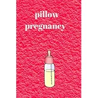 pillow pregnancy: Notebook 36 weeks for a pregnant woman with a size of 6 / 9 It helps you calculate pregnancy days accurately and allows you to record all your observations