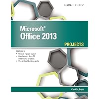Microsoft Office 2013: Illustrated Projects Microsoft Office 2013: Illustrated Projects Paperback