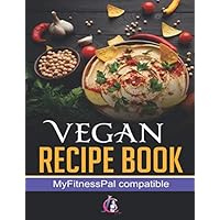 Vegan Recipe Book: Quick Vegan Meal Ideas Vegan Recipe Book: Quick Vegan Meal Ideas Paperback