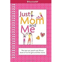 Just Mom and Me (American Girl Library) Just Mom and Me (American Girl Library) Spiral-bound