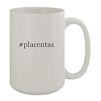 #placentas - 15oz Ceramic White Coffee Mug, White