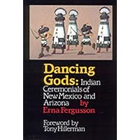 Dancing Gods: Indian Ceremonials of New Mexico and Arizona Dancing Gods: Indian Ceremonials of New Mexico and Arizona Paperback Kindle Hardcover