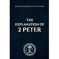 The Explanation of 2 Peter