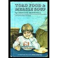 Toad Food and Measle Soup Toad Food and Measle Soup Hardcover Paperback