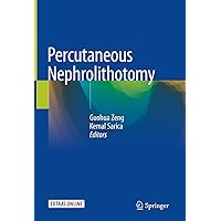 Percutaneous Nephrolithotomy Percutaneous Nephrolithotomy Kindle Hardcover Paperback