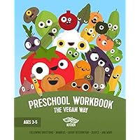 Preschool Workbook: The Vegan Way Preschool Workbook: The Vegan Way Paperback