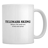 Telemark Skiing WHERE THE WEAK ARE KILLED AND EATEN Mug 11 ounces ceramic
