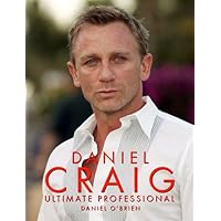 Daniel Craig: Ultimate Professional Daniel Craig: Ultimate Professional Paperback
