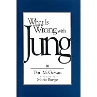 What Is Wrong with Jung? What Is Wrong with Jung? Hardcover