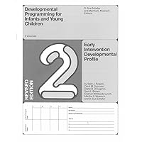 Developmental Programming for Infants and Young Children: Volume 2. Early Intervention Developmental Profile. Revised (DEVLPMNTL PRGRM INFANT & YOUNG) Developmental Programming for Infants and Young Children: Volume 2. Early Intervention Developmental Profile. Revised (DEVLPMNTL PRGRM INFANT & YOUNG) Paperback