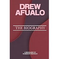 Drew Afualo: The Biography Drew Afualo: The Biography Kindle Paperback