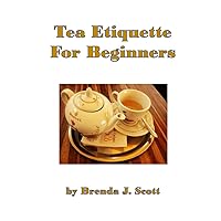 Tea Etiquette For Beginners