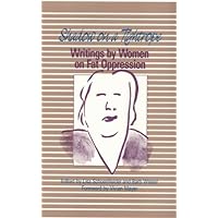 Shadow on a Tightrope: Writings by Women on Fat Oppression Shadow on a Tightrope: Writings by Women on Fat Oppression Paperback Hardcover