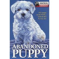 Animal Emergency #1: Abandoned Puppy Animal Emergency #1: Abandoned Puppy Paperback