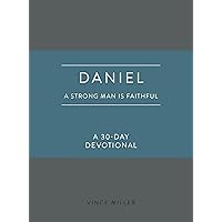 Daniel: A Strong Man Is Faithful: A 30-Day Devotional (Strong Man Devotionals) Daniel: A Strong Man Is Faithful: A 30-Day Devotional (Strong Man Devotionals) Imitation Leather Kindle Audible Audiobook
