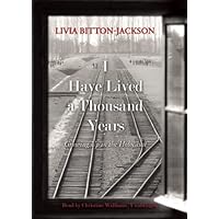 I Have Lived a Thousand Years: Growing Up in the Holocaust I Have Lived a Thousand Years: Growing Up in the Holocaust Mass Market Paperback Kindle Audible Audiobook School & Library Binding Paperback Audio CD