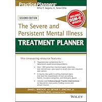 The Severe and Persistent Mental Illness Treatment Planner (PracticePlanners) The Severe and Persistent Mental Illness Treatment Planner (PracticePlanners) Kindle Paperback
