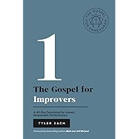 The Gospel for Improvers: A 40-Day Devotional for Honest, Responsible Perfectionists: (Enneagram Type 1) (Enneagram Series) The Gospel for Improvers: A 40-Day Devotional for Honest, Responsible Perfectionists: (Enneagram Type 1) (Enneagram Series) Paperback Kindle