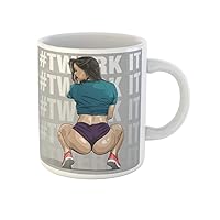 Coffee Mug Twerk Attractive Girl Dancing Booty Dance Dancer Woman Ass 11 Oz Ceramic Tea Cup Mugs Best Gift Or Souvenir For Family Friends Coworkers