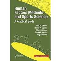 Human Factors Methods And Sports Science: A Practical Guide Human Factors Methods And Sports Science: A Practical Guide Hardcover Paperback