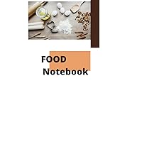 FOOD NOTE BOOK: Ash lined paper journal notebook,soft cover book ( home economics jotting ingredients chart, grocery shopping list) 130 pages/ writing book