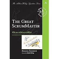 Great ScrumMaster, The: #ScrumMasterWay (Addison-Wesley Signature Series (Cohn)) Great ScrumMaster, The: #ScrumMasterWay (Addison-Wesley Signature Series (Cohn)) Paperback Kindle