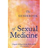 The Guidebook of Sexual Medicine The Guidebook of Sexual Medicine Paperback