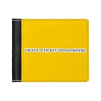 I Want a Ticket to Anywhere Men's Wallet - Cool Quote Wallet - Trendy Design Wallet - Black