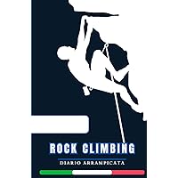 Rock climbing: Diario di arrampicata sportiva (Italian Edition) Rock climbing: Diario di arrampicata sportiva (Italian Edition) Hardcover Paperback