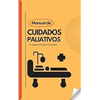 Manual de Cuidados Paliativos: 2ª edição revisada e ampliada (Portuguese Edition)