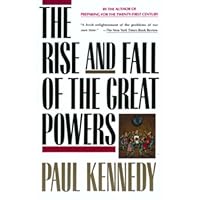 The Rise and Fall of the Great Powers: Economic Change and Military Conflict from 1500 to 2000 The Rise and Fall of the Great Powers: Economic Change and Military Conflict from 1500 to 2000 Kindle Paperback Hardcover
