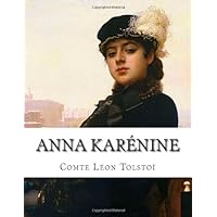 Anna Karénine (French Edition) Anna Karénine (French Edition) Paperback Kindle Leather Bound