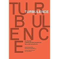 Turbulence (Louis I. Kahn Visiting Assistant Professorship) Turbulence (Louis I. Kahn Visiting Assistant Professorship) Paperback