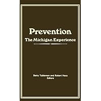 Prevention: The Michigan Experience Prevention: The Michigan Experience Hardcover Kindle