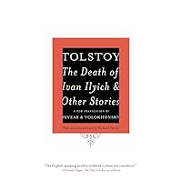 The Death of Ivan Ilyich and Other Stories (Vintage Classics) The Death of Ivan Ilyich and Other Stories (Vintage Classics) Paperback Kindle Hardcover