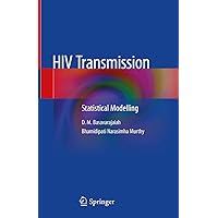 HIV Transmission: Statistical Modelling HIV Transmission: Statistical Modelling Kindle Hardcover Paperback
