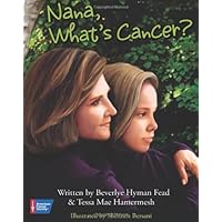 Nana, What's Cancer
