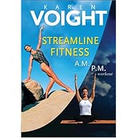 Karen Voight - Streamline Fitness (A.M./P.M. Workout) [DVD] Karen Voight - Streamline Fitness (A.M./P.M. Workout) [DVD] DVD